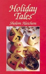 book cover of Holiday tales by Sholom Aleichem