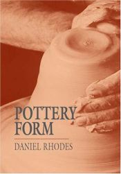 book cover of Pottery Form by Daniel Rhodes