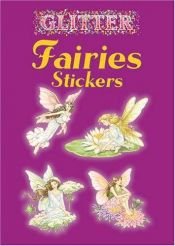 book cover of Glitter Fairies Stickers by Darcy May