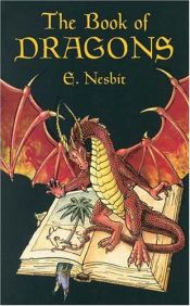 book cover of The book of dragons by Edith Nesbit