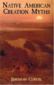 book cover of Native American Creation Myths (Dover Books on Native Americans) by Jeremiah Curtin