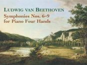 book cover of Symphonies Nos. 6-9 for Piano Four Hands by Ludwig van Beethoven
