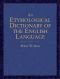 An Etymological Dictionary of the English Language