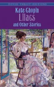 book cover of Lilacs and Other Stories by Кейт Шопен