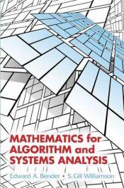 book cover of Mathematics for Algorithm and Systems Analysis by Edward A. Bender