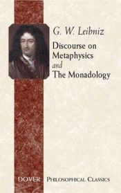 book cover of Discourse on Metaphysics and The Monadology by Gotfrīds Leibnics