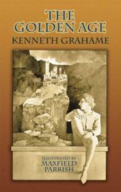 book cover of The Golden Age by Kenneth Grahame