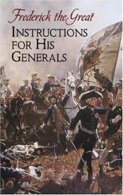 book cover of Frederick the Great: Instructions to his Generals by Friedrich der Große