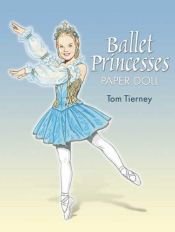 book cover of Ballet Princesses Paper Doll by Tom Tierney