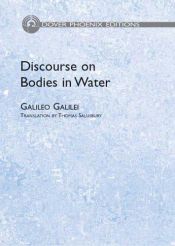 book cover of Discourse on Bodies in Water (Phoenix Edition) by Galileusz