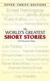 book cover of The World's Greatest Short Stories (Thrift Edition) by James Daley