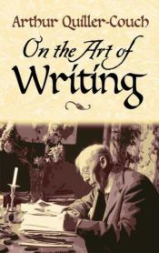 book cover of On the art of writing by Arthur Quiller-Couch