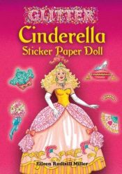 book cover of Glitter Cinderella Sticker Paper Doll by Eileen Rudisill Miller