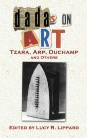 book cover of Dadas on art, (A Spectrum book) by Lucy R. Lippard