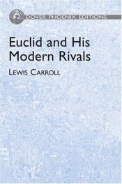 book cover of Euclid and His Modern Rivals (Barnes & Noble Library of Essential Reading) by 路易斯·卡罗