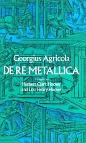 book cover of De Re Metallica by Ґеорґіус Аґрікола