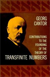 book cover of Contributions To The Founding Of The Theory Of Transfinite Numbers by Georg Cantor