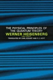 book cover of The Physical Principles of the Quantum Theory by Werner Heisenberg