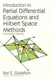 book cover of Introduction to Partial Differential Equations and Hilbert Space Methods by Karl E. Gustafson