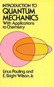 book cover of Introduction to Quantum Mechanics with Applications to Chemistry by Lainuss Polings