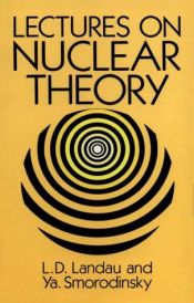 book cover of Lectures on Nuclear Theory (Dover Books on Physics & Chemistry) by L D Landau