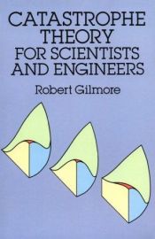 book cover of Catastrophe Theory for Scientists and Engineers by Robert Gilmore