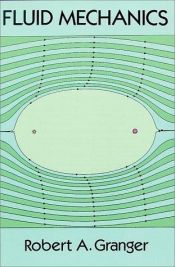 book cover of Fluid Mechanics (Dover Classics of Science and Mathematics) by Robert Alan Granger