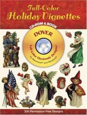 book cover of Full-Color Holiday Vignettes CD-ROM and Book (Dover Full-Color Electronic Design) by Dover