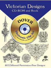 book cover of Victorian Designs CD-ROM and Book (Dover Pictorial Archives) by Dover