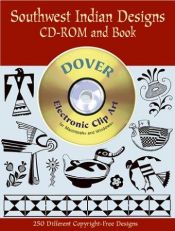 book cover of Southwest Indian Designs CD-ROM and Book (Dover Pictorial Archives) by Dover