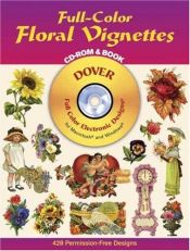 book cover of Full-Color Floral Vignettes (Book & Image CD) by Dover