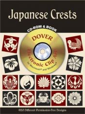 book cover of Japanese Crests CD-ROM and Book (Dover Electronic Clip Art) by Dover