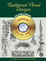 book cover of Traditional Floral Designs CD-ROM and Book (Dover Electronic Clip Art) by Dover