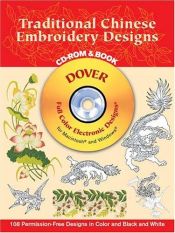 book cover of Traditional Chinese Embroidery Designs (CD-ROM & BOOK) by Dover