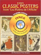 book cover of 120 Classic Posters from "Les Maitres de l'Affiche" CD-ROM and Book by Dover
