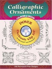book cover of Calligraphic ornaments CD-ROM and book (Dover electronic clip art series) by Dover