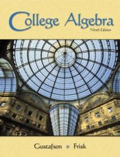 book cover of College Algebra: Ninth Editon (with Interactive Video Skillbuilder CD-ROM) (Gustafson by R. David Gustafson