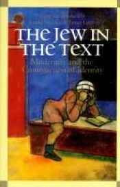 book cover of The Jew in the Text: Modernity and the Construction of Identity by לינדה נוכלין