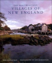 book cover of The Most Beautiful Villages of New England by Tom Shachtman