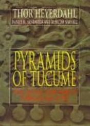 book cover of Pyramids of Túcume : the quest for Peru's forgotten city by 托爾·海爾達爾