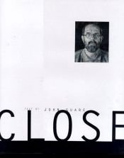 book cover of Chuck Close : life and work, 1988-1995 by John Guare