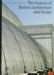 book cover of The sources of modern architecture and design by Nikolaus Pevsner