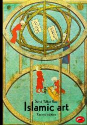 book cover of Islamic Art by David Talbot Rice