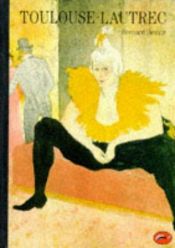 book cover of Toulouse-Lautrec by Bernard Denvir