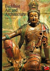 book cover of Buddhist Art and Architecture (World of Art S.) by Robert E. Fisher