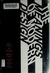 book cover of The Meanings of Modern Design by Peter Dormer