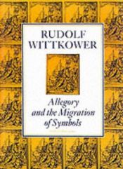 book cover of Allegory and the migration of symbols by Rudolf Wittkower