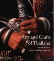 book cover of Arts and Crafts of Thailand (Arts & Crafts) by William Warren