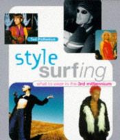 book cover of Style Surfing: What to Wear in the 3rd Millennium by Ted Polhemus