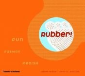 book cover of Rubber: Fun, Fashion, Fetish by Janet Bloor